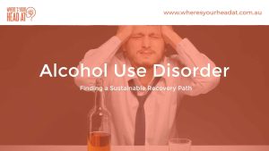 Alcohol Use Disorder and sustainable recovery support